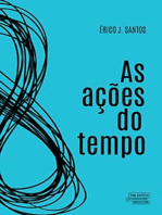 As ações do tempo