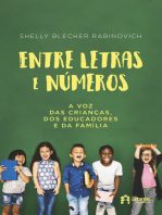 Entre letras e números: A voz das crianças, dos educadores e da família