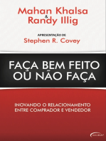 Faça Bem Feito Ou Não Faça: Inovando o Relacionamento Entre Comprador e Vendedor