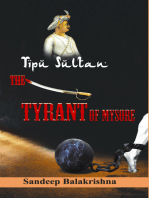 Tipu Sultan- The Tyrant of Mysore