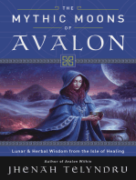 The Mythic Moons of Avalon: Lunar & Herbal Wisdom from the Isle of Healing