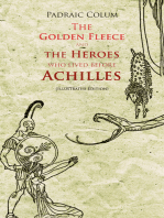 The Golden Fleece and the Heroes Who Lived Before Achilles (Illustrated Edition): Greek Myths & Legends - Retold for Children