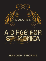 A Dirge for St. Monica: Dolores, #3