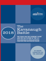 The Kavanaugh Battle: The Fight for the Supreme Court and for the Future of the U.S. with speeches by Judge Kavanaugh, Christine Ford and Senator Collins