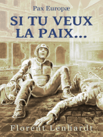 Pax Europæ: Si tu veux la paix...