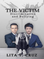 The Victim: Discrimination and Bullying
