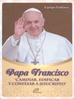 Papa Francisco "caminar, edificar y confesar a Jesucristo"