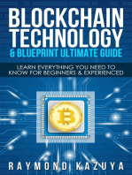 BlockChain Technology & Blueprint Ultimate Guide: Learn Everything You Need To Know For Beginners & Experienced