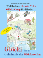 Waldbaden - Shinrin Yoku Glücks Camp für Kinder: Glücki und das Geheimnis der Glücksrollen