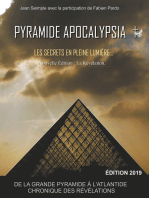 Pyramide Apocalypsia, nouvelle édition: Les Secrets en Pleine Lumière