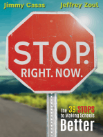 Stop. Right. Now.: The 39 Stops to Making Schools Better