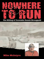 Nowhere To Run: The Killing of Constable Dennis Strongquill