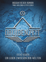 Druidenzeit: Steve Schild - Ein Leben zwischen den Welten