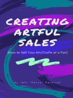 Creating Artful Sales: (How to Sell Your Art/Crafts At a Fair)