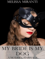 My Bride Is My Dog: A Modern Marriage