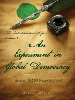 An Experiment in Global Democracy (The Interdependence Papers Volume 1)
