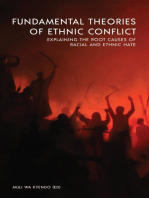 Fundamental Theories of Ethnic Conflict: Explaining the Root Causes of Ethnic and Racial Hate
