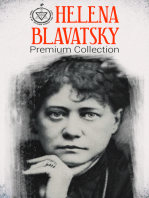 HELENA BLAVATSKY Premium Collection: Isis Unveiled, The Secret Doctrine, The Key to Theosophy, The Voice of the Silence, Studies in Occultism, Nightmare Tales (Illustrated)