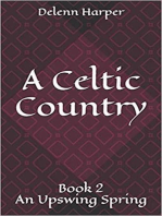 An Upswing Spring: A celtic country, #2