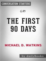 The First 90 Days: Proven Strategies for Getting Up to Speed Faster and Smarter, Updated and Expanded​​​​​​​ by Michael Watkins | Conversation Starters