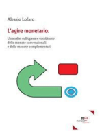 L’agire monetario: Un’analisi sull’operare combinato delle monete convenzionali e delle monete complementari