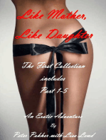 Like Mother, Like Daughter: An Erotic Adventure - The First Collection
