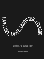 Love, Lust, Loved Laughter, Lessons: What The "L" Do You Know?