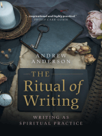 The Ritual of Writing: Writing as Spiritual Practice