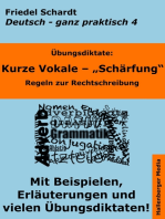 Übungsdiktate: Kurze Vokale - Schärfung. Regeln zur Rechtschreibung mit Beispielen und Wortlisten: Deutsch - ganz praktisch Band 4