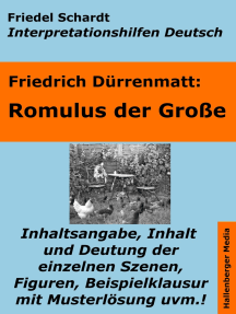Romulus der Große - Lektürehilfe und Interpretationshilfe. Interpretationen und Vorbereitungen für den Deutschunterricht.