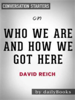 Who We Are And How We Got Here: Ancient DNA and the New Science of the Human Past​​​​​​​ by David Reich | Conversation Starters
