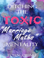 Ditching the Toxic "Marriage Maths" Mentality