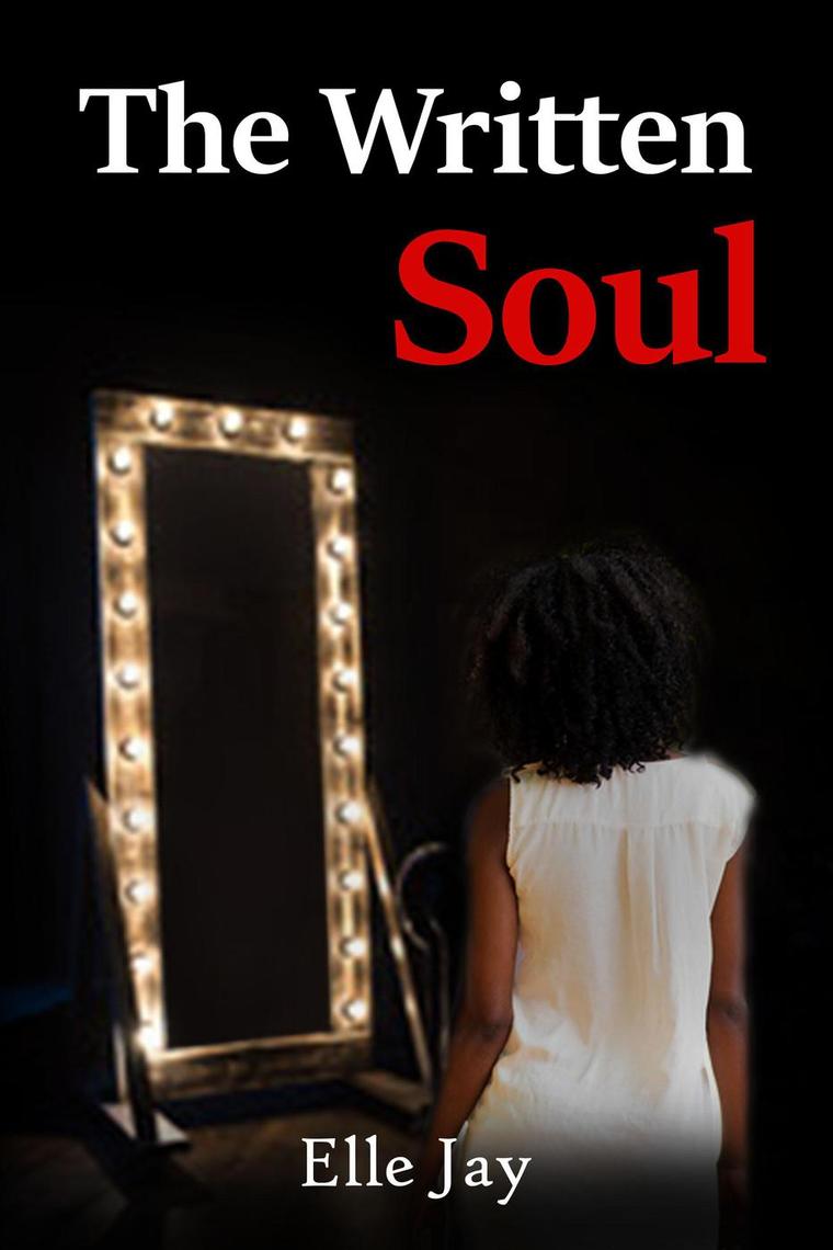 The Written Soul by Elle Jay (Ebook) - Read free for 30 days
