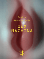 Sex machina: Zur Zukunft des Begehrens