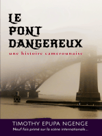 Le Pont Dangereux, une histoire camerounaise