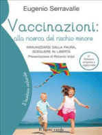 Vaccinazioni, alla ricerca del rischio minore (2a edizione): Immunizzarsi dalla paura, scegliere in libertà