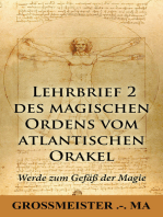 Lehrbrief 2 des magischen Ordens vom atlantischen Orakel:: Werde zum Gefäss der Magie