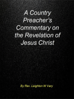 A Country Preacher’s Commentary on The Revelation of Jesus Christ.