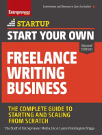 Start Your Own Freelance Writing Business: The Complete Guide to Starting and Scaling from Scratch