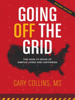 Going Off the Grid: The How-To Book of Simple Living and Happiness