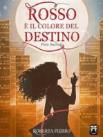 Rosso è il colore del destino - Parte Seconda