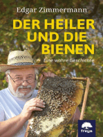 Der Heiler und die Bienen: Eine wahre Geschichte