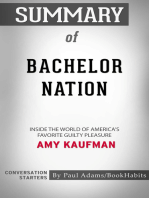 Summary of Bachelor Nation: Inside the World of America's Favorite Guilty Pleasure | Conversation Starters