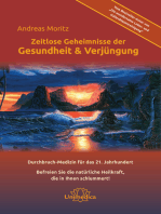 Zeitlose Geheimnisse der Gesundheit & Verjüngung - Gesamtausgabe: Durchbruch-Medizin für das 21. Jahrhundert Befreien Sie die natürliche Heilkraft, die in Ihnen schlummert!