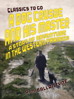 A Dog Crusoe and His Master A Story of Adventure in the Western Prairies