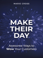 Make Their Day: Awesome Ways To Wow Your Customers