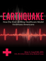 Earthquake: : How the Ever-shifting Healthcare Model Victimizes Americans