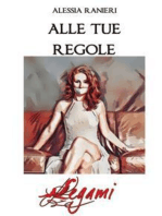 Alle tue regole