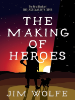 The Making of Heroes