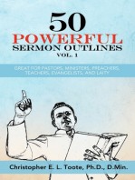 50 POWERFUL SERMON OUTLINES VOL. 1: GREAT FOR PASTORS, MINISTERS, PREACHERS, TEACHERS, EVANGELISTS, AND LAITY